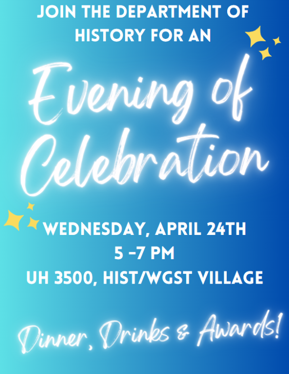 History End of Year Event - An evening of celebration taking place Wednesday, April 24